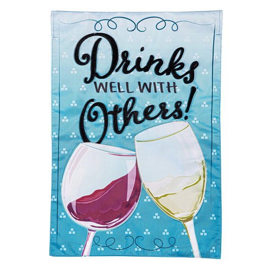Drinks Well with Others Applique Garden Flag; Polyester 12.5"x18"