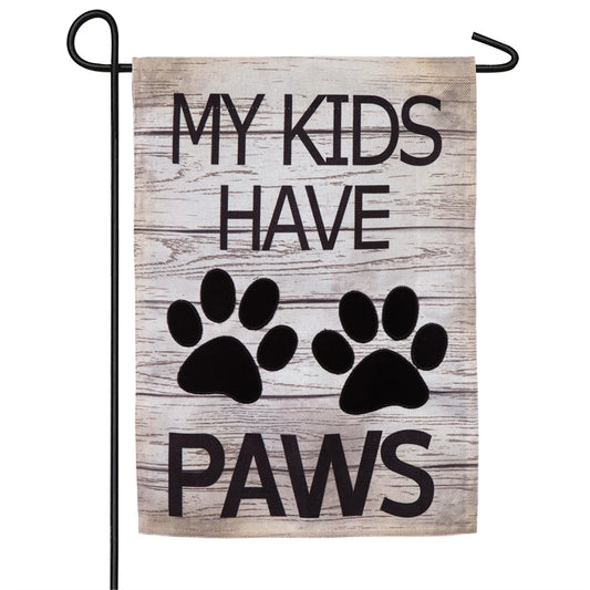 My Kids Have Paws Printed Burlap Garden Flag; Polyester