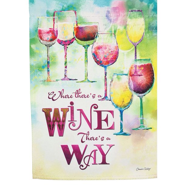 Where There's A Wine Printed Suede Garden Flag; Polyester