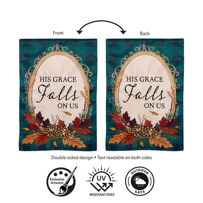 His Grace Falls On Us Applique Garden Flag; Polyester