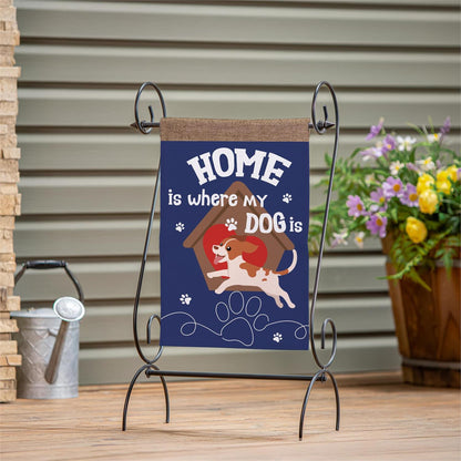 Home is Where My Dog Is Burlap Garden Flag; Polyester 12.5"x18"