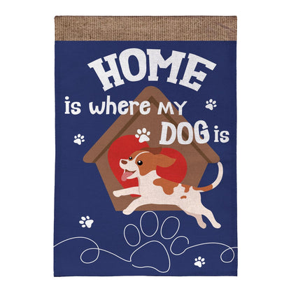 Home is Where My Dog Is Burlap Garden Flag; Polyester 12.5"x18"