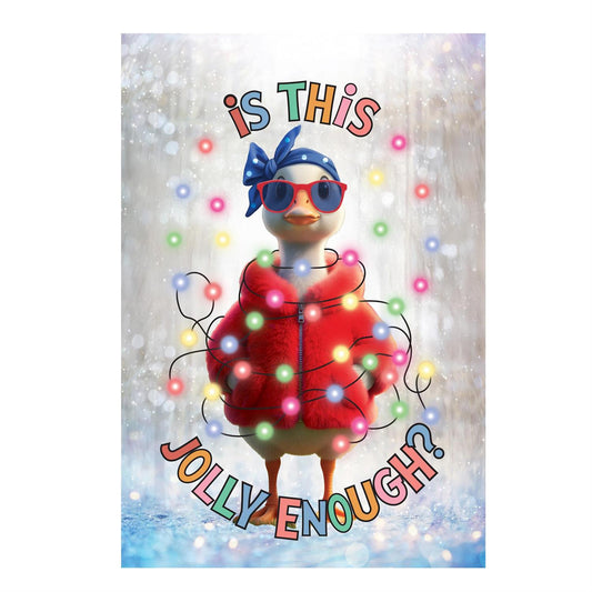 Is This Jolly Enough Lustre Garden Flag; Polyester 12.5"x18"