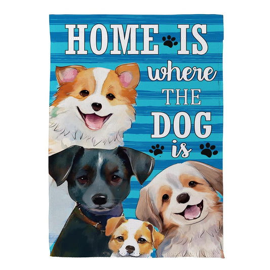 Home Is Where the Dog Is Suede Garden Flag; Polyester 12.5"x18"