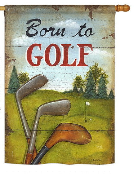 Born to Golf Printed Seasonal House Flag; Polyester