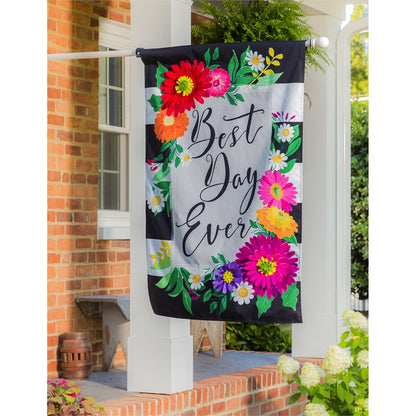 Best Day Ever Printed House Flag; Linen Textured Polyester 28"x44"