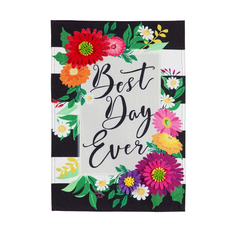 Best Day Ever Printed House Flag; Linen Textured Polyester 28"x44"