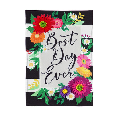 Best Day Ever Printed House Flag; Linen Textured Polyester 28"x44"