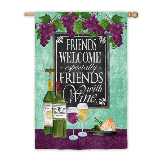 Friends Welcome Friends with Wine House Flag
