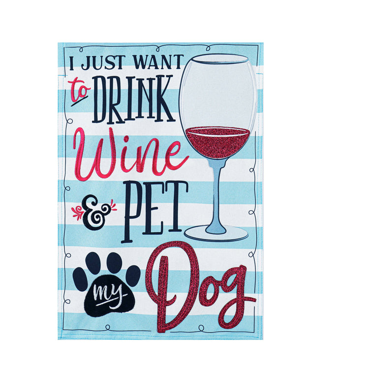 Wine & Pet My Dog Garden Flag; Linen Textured Polyester 12.5"x18"