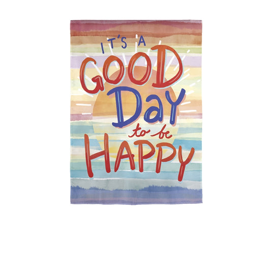 "Good Day to be Happy" Printed Suede Garden Flag; Polyester