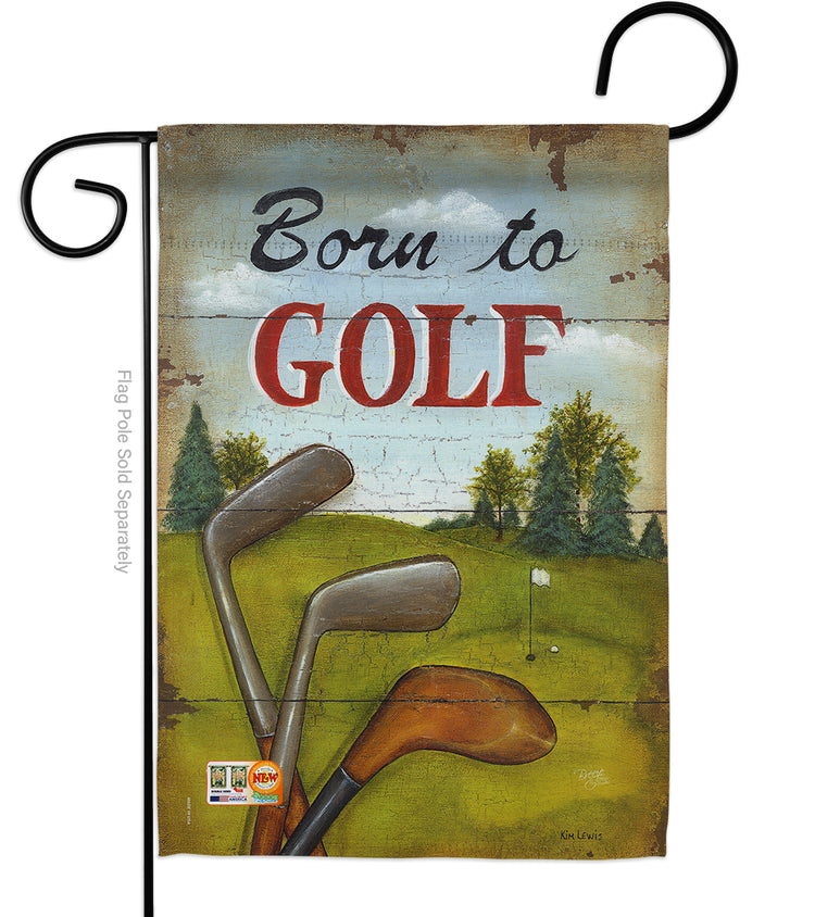 Born to Golf Printed Seasonal Garden Flag; Polyester